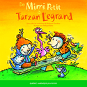 De Mimi Petit à Tarzan Legrand